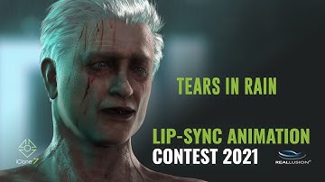 2021 iClone Lip-Sync Animation Contest - (Tears in Rain)
