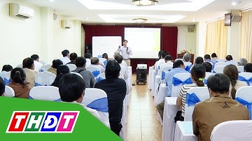 Đồng Tháp: Tập huấn Chuyển đổi số cho Hợp tác xã | THDT