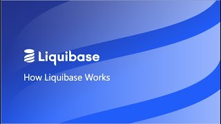 How Liquibase Works