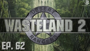 Exploring Hollywood! - Ep. 62 - Wasteland 2 - Let