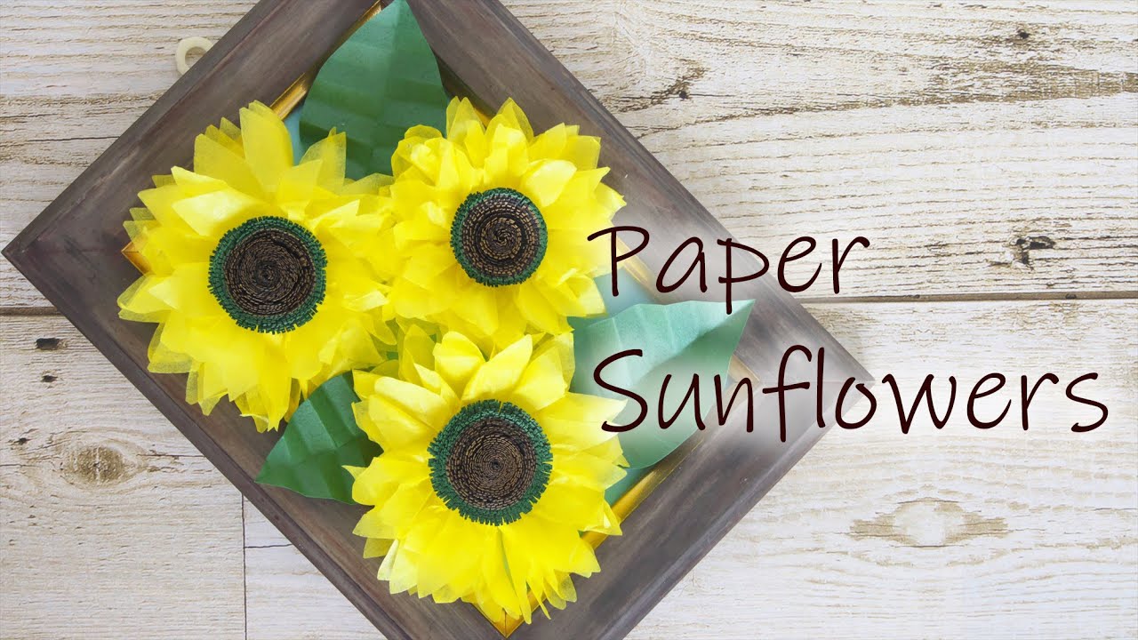 本物そっくり 紙で作る立体的なひまわりの花の作り方 Diy How To Make Paper Sunflower Wall Decor Youtube