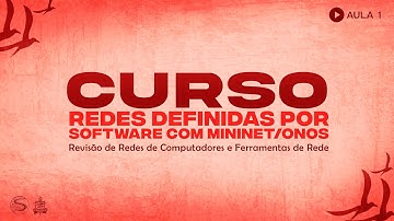 Minicurso de SDN com Mininet/ONOS | Aula 1: Revisão de redes de computadores e ferramentas de rede