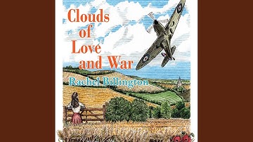 Chapter 9.11 & Chapter 10.1 - Clouds of Love and War
