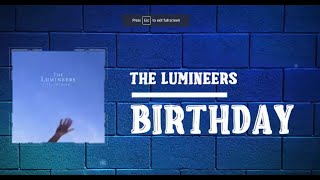 The Lumineers - BIRTHDAY (Lyrics)