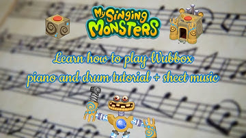 Learn how to play Wubbox - My Singing Monsters - piano and drum tutorial - sheet music
