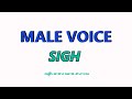 Male Voice Sigh Sound Effect SFX 
