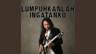 Download Lagu Lumpuhkan Ingatanku Download Lagu Lumpuhkan Ingatanku