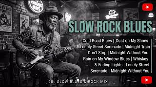 Ultimate 90s Slow Rock Playlist | Soft Blues & Romantic Hits screenshot 1
