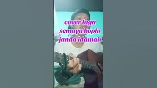 cover lagu semaya koplo janda idaman 🙏 #trending #foryou #coverlagu #soundviral #fypyoutube #fyp