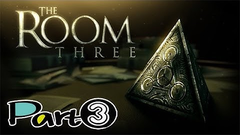 The Room Three 3 [Android/iOS] Gameplay (Part 3)