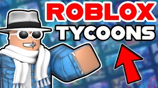 Top 10 BEST Roblox Tycoons You NEED to Play (2023) by Geoffrey James 154,776 views 8 months ago 5 minutes, 23 seconds