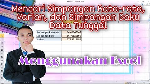 Mencari Simpangan Rata-rata , Simpangan Baku , dan Varian menggunakan ms Excel