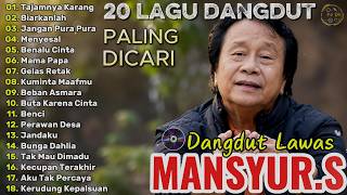 Download lagu Mansyur S Full Album Terbaik || Lagu Dangdut Terbaik Mansyur S - Dangdut Lawas Nostalgia