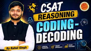 Coding-Decoding for UPSC CSAT | Tricks, Concepts & Practice Questions | CSAT Reasoning