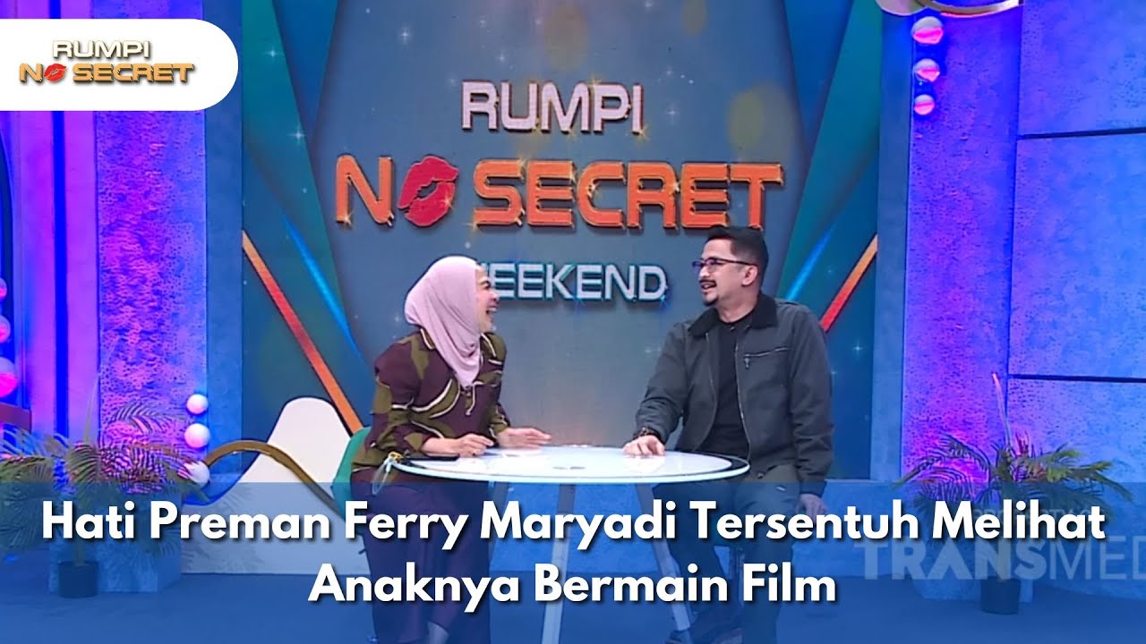Hati Preman Ferry Maryadi Tersentuh Melihat Anaknya Bermain Film -RUMPI WEEKEND (4/10/25) P1