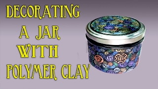 How To Decorate A Glass Jar With Polymer Clay