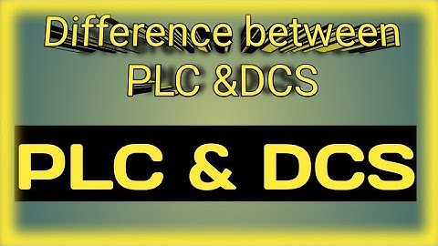 PLC & DCS I Difference between PLC & DCS I Instrument & Tech Guru