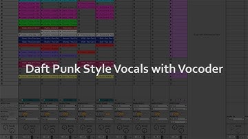 Daft Punk Style Vocals Using Vocoder (Ableton Live)