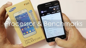 Samsung Galaxy Core 2 Processor / Chipset Used & Benchmarks