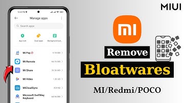 How To Remove Bloatware From Xiaomi Phones (MI, Redmi, POCO)
