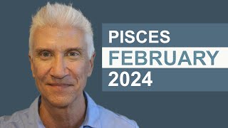 Pisces February 2024 · AMAZING PREDICTIONS!