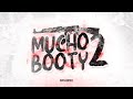 MUCHO BOOTY 2 - BRIANMIX & LUCIIANO DJ RMX - RKT