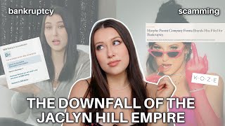 THE DOWNFALL OF THE JACLYN HILL EMPIRE!* scams, lies, bankruptcy*