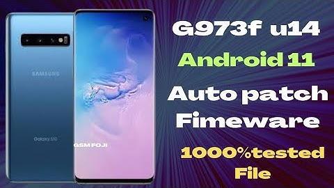 G973F U14 UE OS11 Autopatch Reset No Lost Network Flash By Odin FREE GSM FOJI