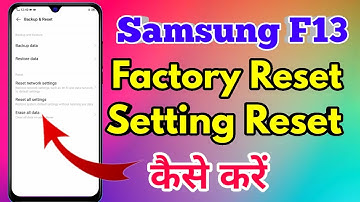how to reset samsung f13 | samsung f13 reset all setting