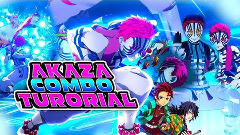 Demon Slayer : Hinokami Chronicles Akaza Combo Tutorial/Breakdown