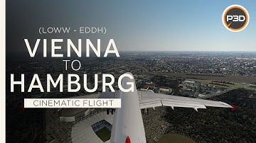 [P3Dv5.1] Austrian Airlines A320 - AMAZING APPROACH - Vienna to Hamburg (LOWW - EDDH) [4K]