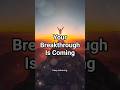 Your Breakthrough Is Coming | Jesus Whispers #shorts
