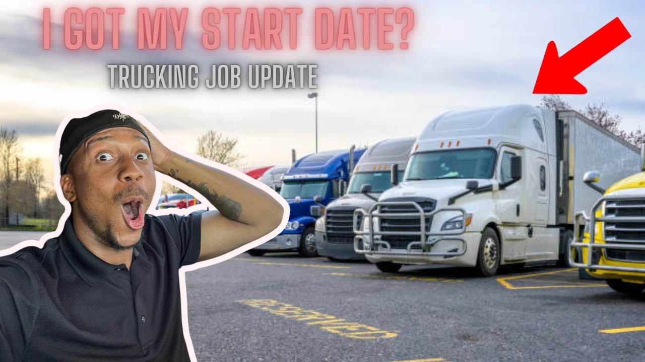 I'm About To Start My FIRST Trucking Job! (Trucking Job Update/Tips To ...