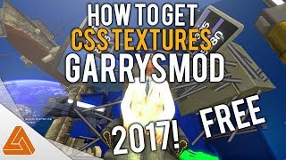 How to get CSS Textures Free (Garrysmod) 2017!