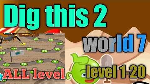 dig this 2 world 7 all level 1-20 gameplay walkthrough Solution