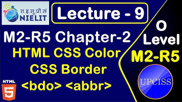 O Level M2 R5 Chapter 2 | HTML CSS color, color values, in hindi | Lecture 9
