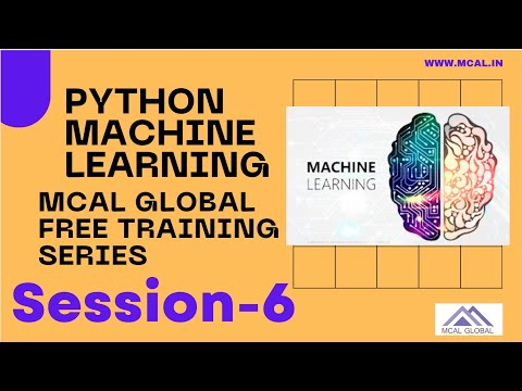 Python Machine Learning Free Training | Session 6 out 12 | Master AI for Beginners | MCAL Global