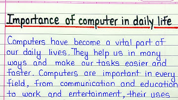 Essay on importance of computer in english || Importance of computer in our daily life essay writing