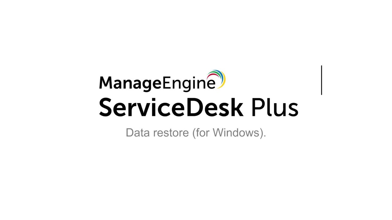 How To Restore Your Data In Servicedesk Plus For Windows Youtube