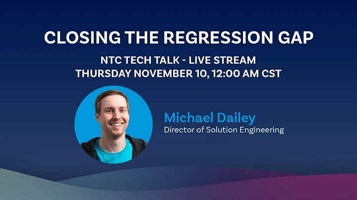 Closing the Regression Gap with Michael Dailey
