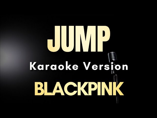 BLACKPINK - JUMP (Karaoke) bekijken op YouTube