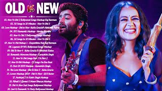 Old Vs New Bollywood Mashup Songs 2021 |New Romantic Hindi Song Mashup,90's Mashup Mix_Indian Mashup