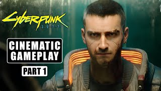 【Cyberpunk 2077】Cinematic Gameplay Walkthrough Part 1 | No HUD No Commentary