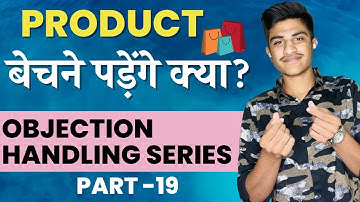 Product bechane padenge kya😱 How to handle this | Objection handling series by Divyansh Bhardwaj