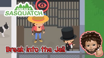 Sneak Sasquatch - Break into the Jail with Mr. Pemberton