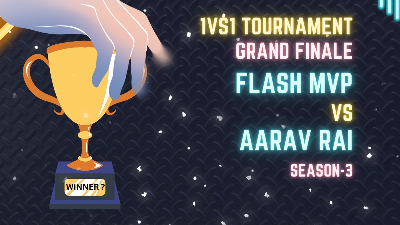 1vs1 Mobile Tournament Finals | Aarav Rai vs Flash Mvp | Season-3 ...