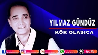 Yilmaz Gündüz - Kör Olasica Resimi