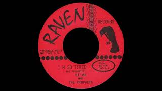 Pee Wee And The Prophets - I'm So Tired