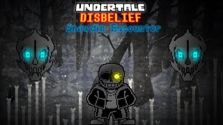 Undertale Disbelief - Snowdin Encounter | UNDERTALE Fangame