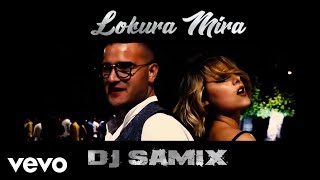 Lokura Mira - Tú Y Yo Vs Blanca Crúz Ft. Dj Samix